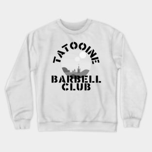 Tatooine Barbell Club Crewneck Sweatshirt